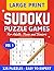 Sudoku Puzzle Games for Adults, Teens and Seniors vol 1 by Lawrence Lloyd
