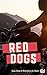 Red Dogs