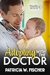Adopting With The Doctor: A Small-Town Medical Romance (Marietta Medical Book 4)