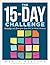 The 15-Day Challenge: Simplify and Energize Your PLC at Work® Process (Teacher tips for “how to put it all together” to become an effective professional learning community)