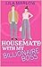 Housemates With My Billionaire Boss A Sweet Small-Town Romance/Cozy Mysteries by Lila Marlow