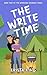 The Write Time (The Woodview Romance Series Book 2)