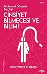 Cinsiyet Bilmecesi ve Bilimi by Anne Fausto-Sterling