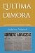 L'ultima dimora: 52 anni di...