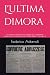 L'ultima dimora: 52 anni di...