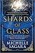Shards of Glass: A Novel – ...