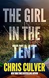 The Girl in the Tent by Chris Culver
