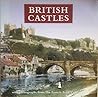 British Castles: With Photographs from the Francis Frith Collection