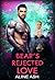 Bear's Rejected Love (Bear ...