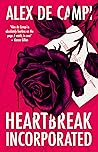 Heartbreak Incorporated by Alex de Campi
