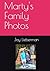 Marty's Family Photos