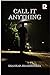 Call It Anything by Shankar Lal Jhanjhnodia