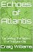 Echoes of Atlantis : Unrave...