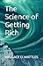 The Science of Getting Rich