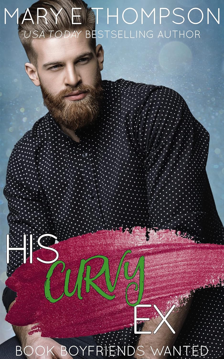His Curvy Ex (Book Boyfriends Wanted, #8)
