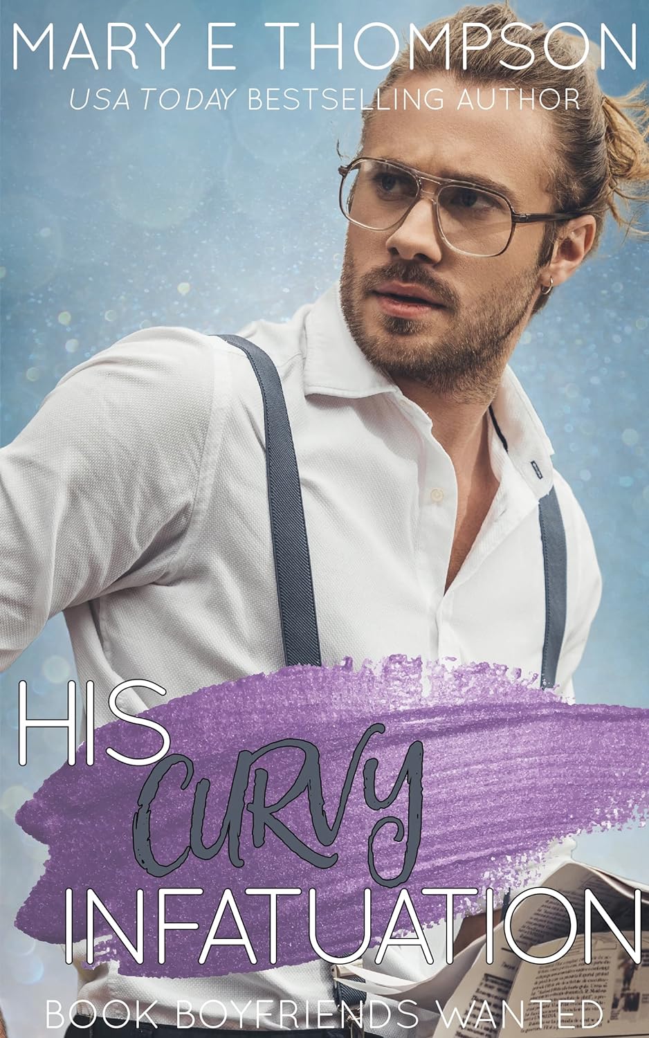 His Curvy Infatuation (Book Boyfriends Wanted #13)