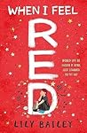 When I Feel Red