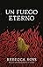 Un fuego eterno