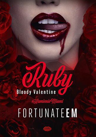 Rubin. Bloody Valentine (Kamienie Miami, #4)