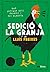 Sedició a la granja by Lluís Freixes Carbonell
