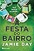 A Festa do Bairro (Portuguese Edition) by Jamie Day