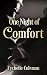 One Night of Comfort by Tychelle Coleman One Night of Comfort by Tychelle Coleman