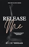 Release Me (New Haven Series #3)