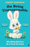 On Being Unreason...