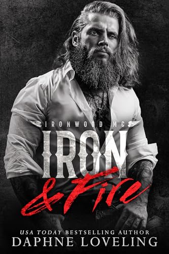 Iron & Fire (Lords of Carnage Ironwood MC #5)