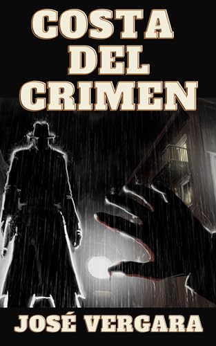 Costa del Crimen (Málaga Vice nº 1) (Spanish Edition)