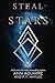 Steal the Stars by Ann Aguirre