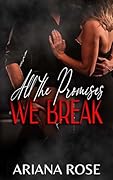 All the Promises We Break