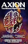 AXION: The Memory Rights Uprising