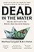 Dead in the Water: A True Story of Hijacking, Murder, and a Global Maritime Conspiracy