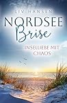 Inselliebe mit Chaos (Nordseebrise 3) (German Edition) Inselliebe mit Chaos (Nordseebrise 3) (German Edition)