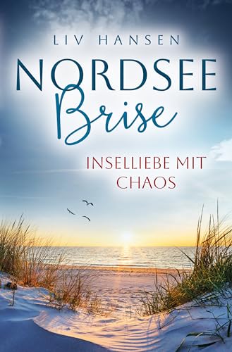 Inselliebe mit Chaos (Nordseebrise 3) (German Edition)