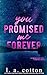 You Promised Me Forever