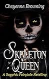 Skeleton Queen: A Sapphic Fairytale Retelling