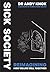 Sick Society: Reimagining H...