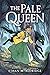 The Pale Queen: A Graphic N...