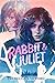 Rabbit & Juliet