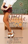 Healing Little Harmony by Allie Belle