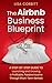 The Airbnb Business Blueprint by Lisa Corbitt