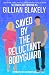 Saved by the Reluctant Bodyguard (Getting Frisky in all the Wrong Places #3)