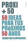 PROXI +50: 50 ide...