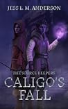 Caligo's Fall (The Source Keepers #3)