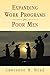 Expanding Work Programs for Poor Men