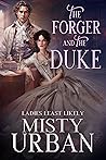 The Forger and the Duke (Ladies Least Likely #2)