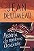 História do medo no Ocidente, 1300-1800: Uma cidade sitiada (Portuguese Edition)
