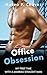 Office Obsession: My First Time With A Married Straight Man - A Straight To Gay First Time MM Erotica (My First Time With A Married Man)